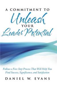 Commitment to Unleash Your Leader Potential