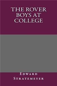 The Rover Boys at College