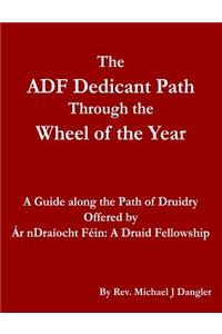 The Adf Dedicant Path Through the Wheel of the Year