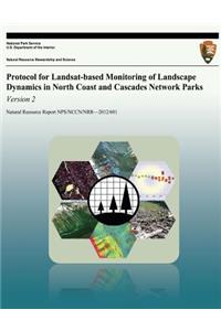 Protocol for Landsat-based Monitoring of Landscape Dynamics in North Coast and Cascades Network Parks