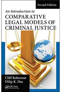 Introduction to Comparative Legal Models of Criminal Justice