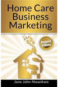 Home Care Business Marketing