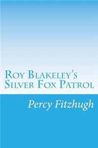 Roy Blakeley's Silver Fox Patrol