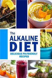 Alkaline Diet - Delicious pH-Friendly Recipes: All-Natural Vegan Recipes for Energy and Balance