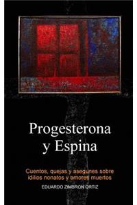 Progesterona y Espina