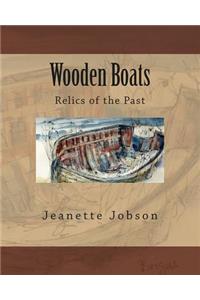 Wooden Boats: Relics of the Past