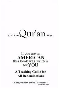 and the Qur'an says