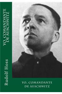 Yo, Comandante de Auschwitz