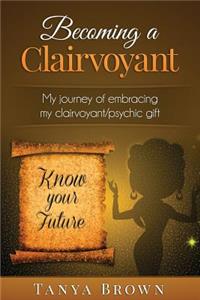 Becoming a clairvoyant