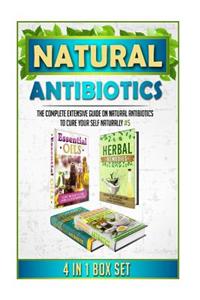 Natural Antibiotics: The Complete Extensive Guide on Natural Antibiotics to Cure Your Self Naturally #5
