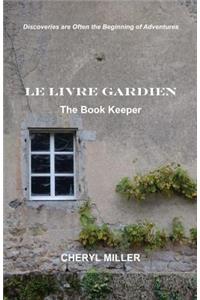 Le Livre Gardien the Book Keeper