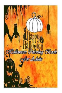 Halloween Coloring Book: For Adults