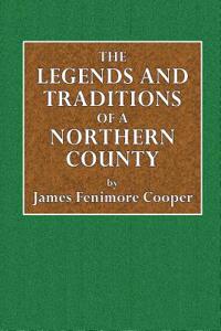The Legends and Traditions of a Northern County