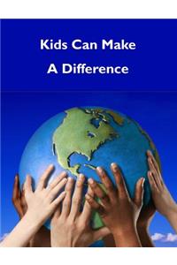 Kids Can Make A Difference