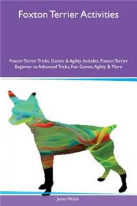 Foxton Terrier Activities Foxton Terrier Tricks, Games & Agility Includes