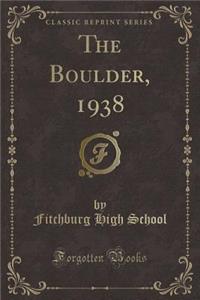 The Boulder, 1938 (Classic Reprint)