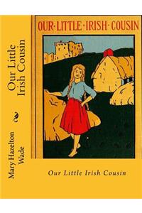 Our Little Irish Cousin