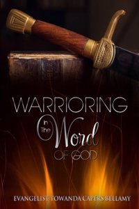 Warrioring in the Word of God