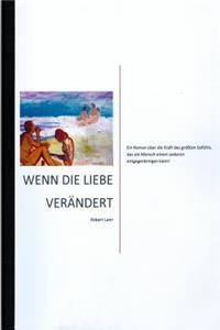 Wenn Die Liebe Veraendert