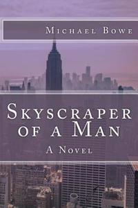 Skyscraper of a Man
