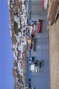 Boats in Harbor at Mykonos Cyclades, Greece Journal