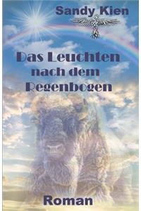Leuchten nach dem Regenbogen