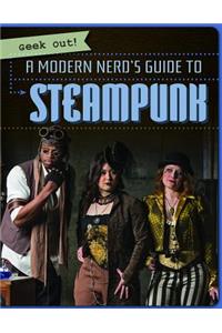 Modern Nerd's Guide to Steampunk