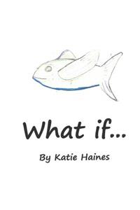 What If...