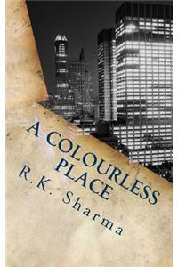 Colourless Place
