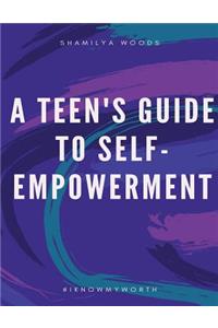 Teen's Guide to Self-Empowerment