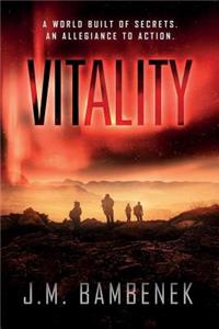 Vitality: A Dystopian Apocalypse Novel (the Luminosity Series Book 2)