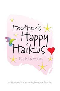 Heather's Happy Haikus