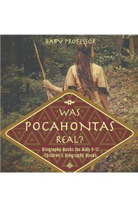 Was Pocahontas Real? Biography Books for Kids 9-12 Children's Biography Books