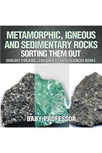 Metamorphic, Igneous and Sedimentary Rocks