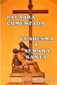 Palabra Comentada Cuaresma y Semana Santa