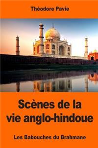 Scènes de la vie anglo-hindoue