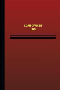 Loan Officer Log (Logbook, Journal - 124 pages, 6 x 9 inches)