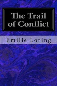 The Trail of Conflict