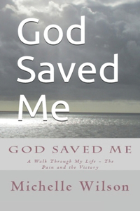 God Saved Me