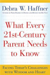 What Every 21st Century Parent Needs to Know