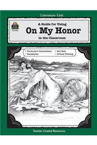 Guide for Using on My Honor in the Classroom