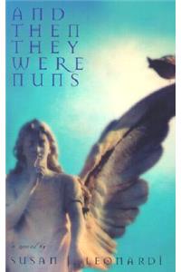 And Then They Were Nuns