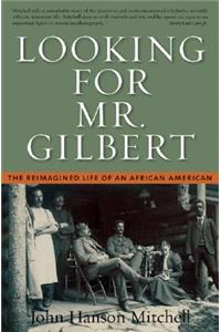 Looking for Mr. Gilbert