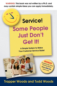 Service! Some People Just Don't Get It!