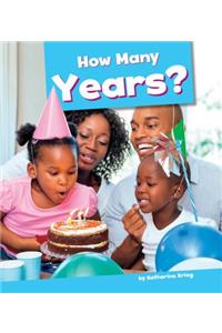 How Many Years?