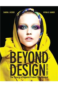 Beyond Design: The Synergy of Apparel Product Development