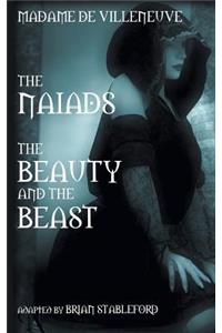 Naiads * Beauty and the Beast