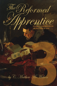 Reformed Apprentice Volume 3