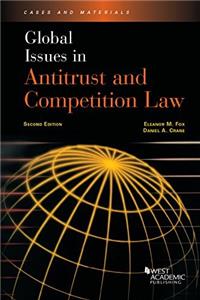 Global Issues in Antitrust and Competition Law