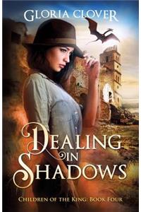 Dealing in Shadows